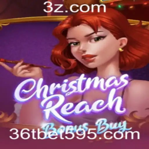 ChristmasReachBonusBuy: Descubra o Novo Fenômeno dos Jogos